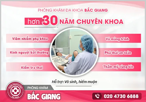 Đa Khoa Bắc Giang - Địa chỉ khám và điều trị bệnh phụ khoa hiệu quả hiện nay. chậm kinh ra dịch trắng