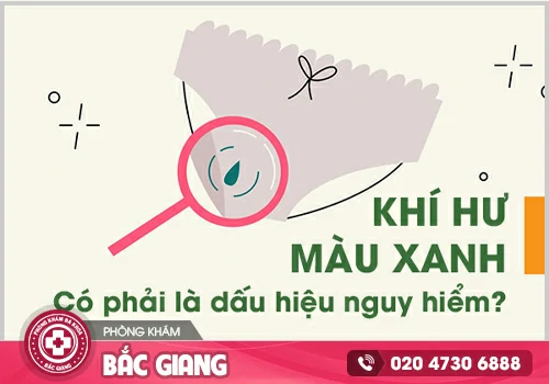 Vùng kín ra dịch màu xanh: Nguyên nhân, dấu hiệu và cách điều trị
